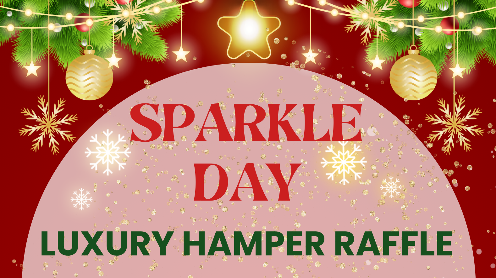 Sparkle Day Christmas Hamper Raffle '25